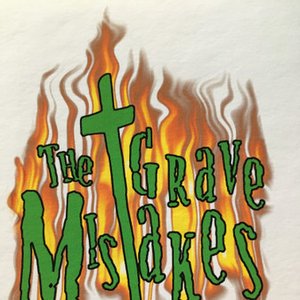 The Grave Mistakes