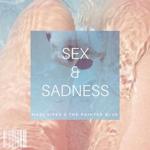 Sex & Sadness