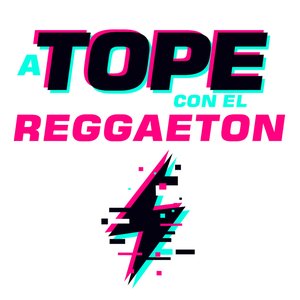 A Tope Con El Reggaeton