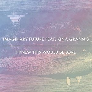 I Knew This Would Be Love (feat. Kina Grannis) - Single