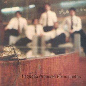 'Pequeña Orquesta Reincidentes'の画像