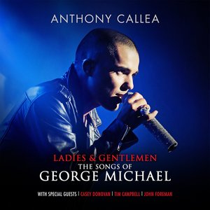 Anthony Callea - Ladies & Gentlemen The Songs Of George Michael - Zortam Music
