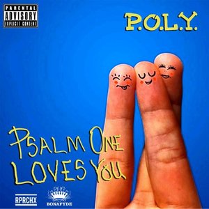 P.O.L.Y. (Psalm One Loves You)