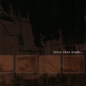 later that night...
