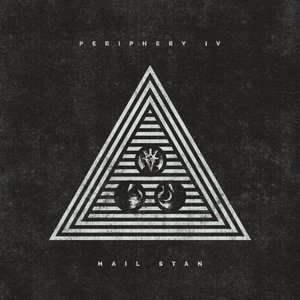 Periphery IV: Hail Stan [Explicit]