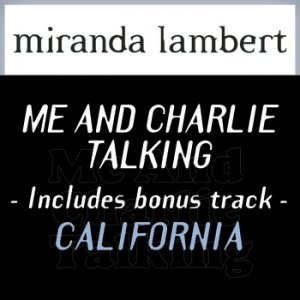 'Me And Charlie Talking (Includes bonus track "California")'の画像