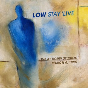 Low Live (Live At Kcrw Studios March 6, 1995)