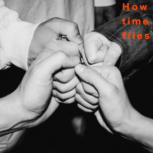 How time flies - Single