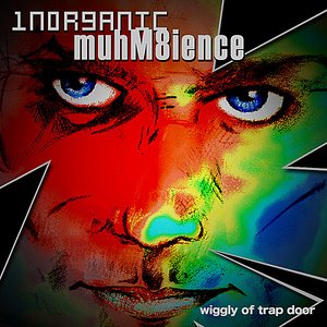 Inorganic Muhmbience