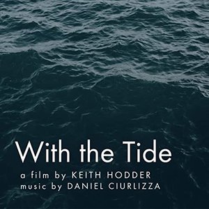 With the Tide (Original Motion Picture Soundtrack)