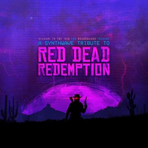 A Synthwave Tribute to Red Dead Redemption