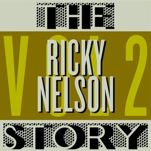 The Ricky Nelson Story, Vol. 2