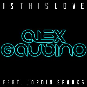 Is This Love (feat. Jordin Sparks) [Remixes] - EP