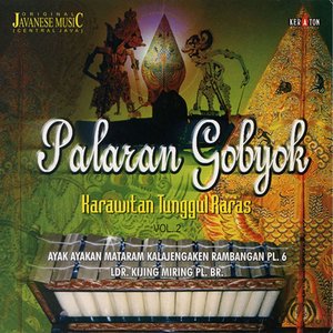 Original Javanese Music: Palaran Gobyok Karawitan Tunggul Raras, Vol. 2