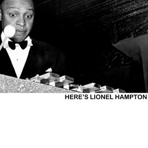 Here's Lionel Hampton