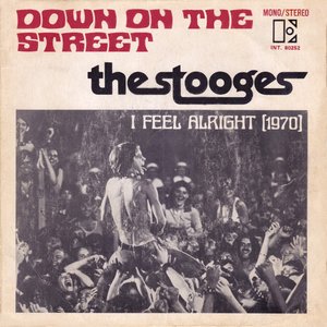 Down On The Street / I Feel Alright (1970)
