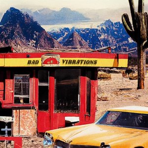 Bad Vibrations - Single