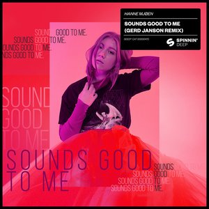 Sounds Good To Me (Gerd Janson Remix)