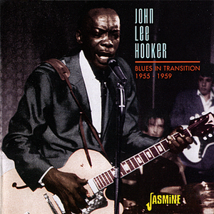 John Lee Hooker - Blues In Transition 1955 - 1959 - Zortam Music