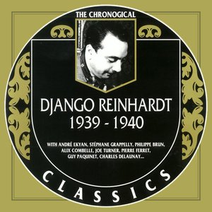 The Chronological Classics: Django Reinhardt 1939-1940