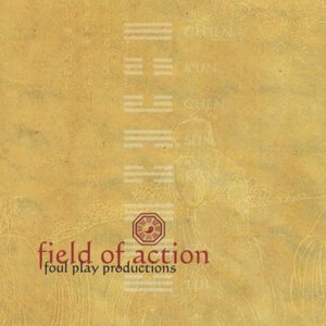 Field of Action