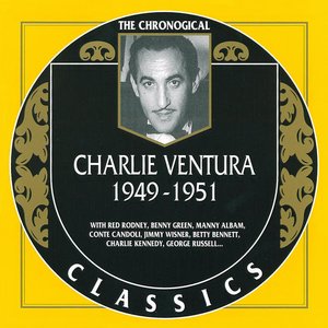 The Chronological Classics: Charlie Ventura 1949-1951
