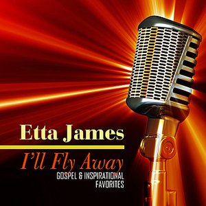 I'll Fly Away - Gospel & Inspirational Favorites