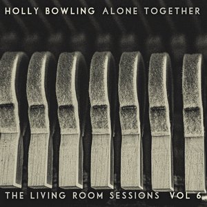 Alone Together, Vol 6 (The Living Room Sessions)