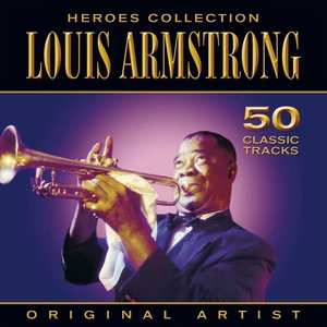 Heroes Collection - Louis Armostrong