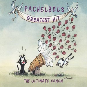 Изображение для 'Pachelbel's Greatest Hit - The Ultimate Canon'