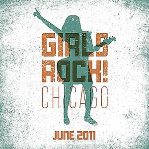 Girls Rock! (Chicago 2011: Session 1)
