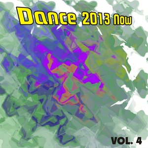 Dance 2013 Now, Vol. 4