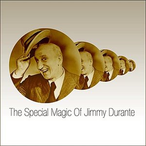 The Special Magic Of Jimmy Durante