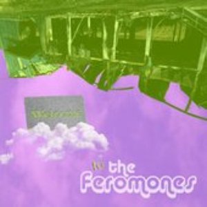 Welcome to the Feromones