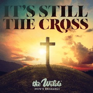 It's Still the Cross