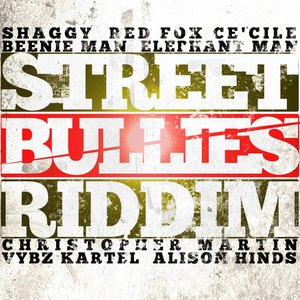 'Street Bullies Riddim' için resim