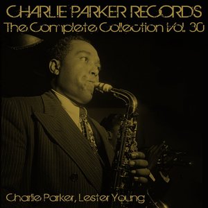 Charlie Parker Records: The Complete Collection, Vol. 30