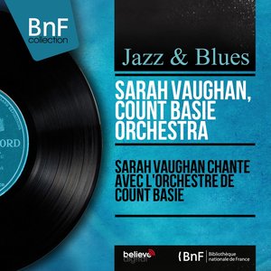 Sarah Vaughan chante avec l'orchestre de Count Basie (Stereo Version)