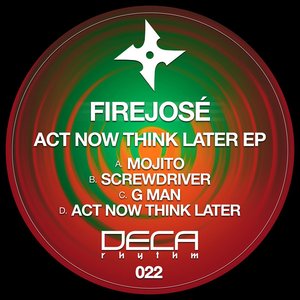 Act Now Think Later EP