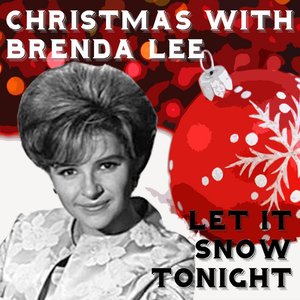 Christmas With Brenda Lee - Let It Snow Tonight