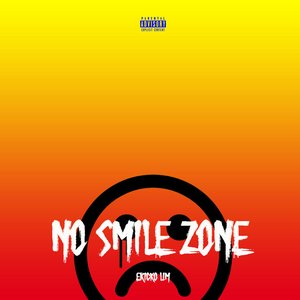 No Smile Zone