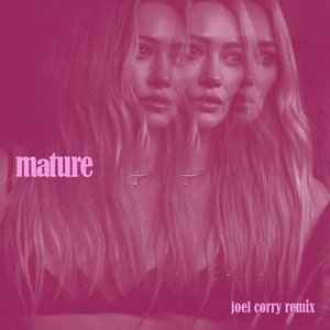 Mature (Joel Corry Remix)