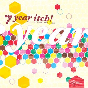 7 Year Itch - A History of Hope Compilation