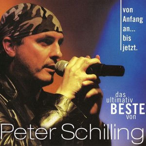 Von Anfang An... Bis Jetzt (Das Ultimativ Beste Von Peter Schilling)