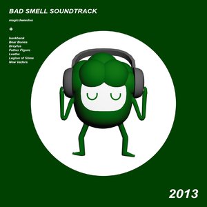 Bad Smell Soundtrack