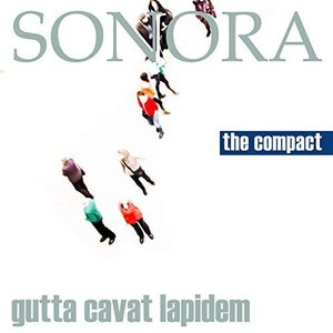 Sonora - Gutta Cavat Lapidem