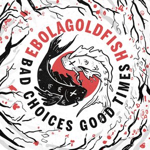 Bad Choices Good Times [Explicit]