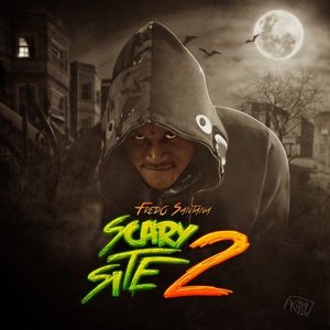 FREDO SANTANA - ITS A SCARY SITE 2 - Zortam Music