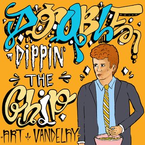 Double Dippin' The Chip