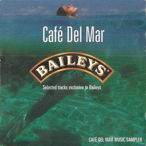 Café Del Mar - Selected Tracks Exclusive to Baileys